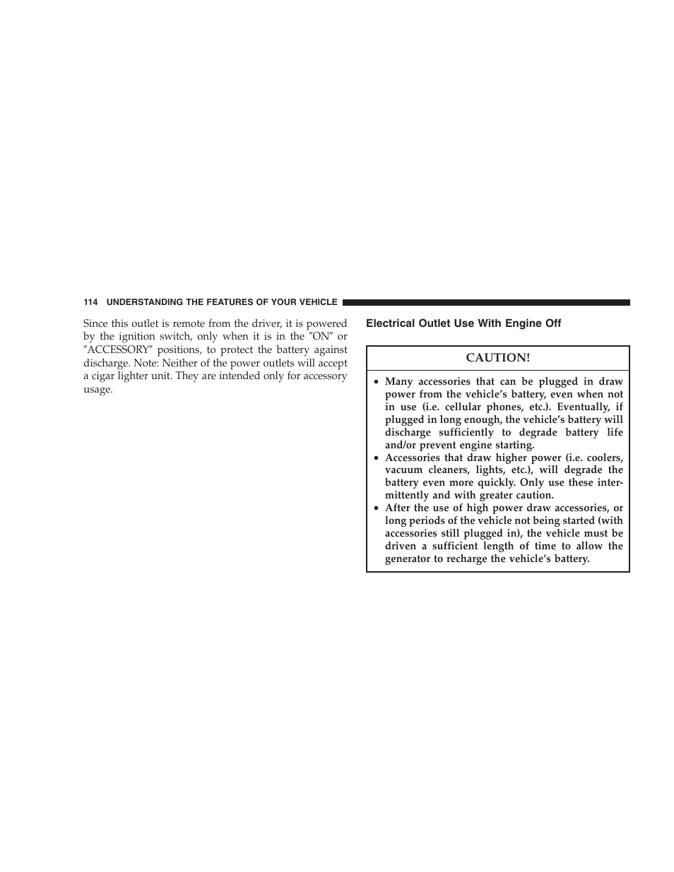 Electrical outlet use with engine off | Chrysler 2005 PT Cruiser Convertible User Manual | Page 114 / 360