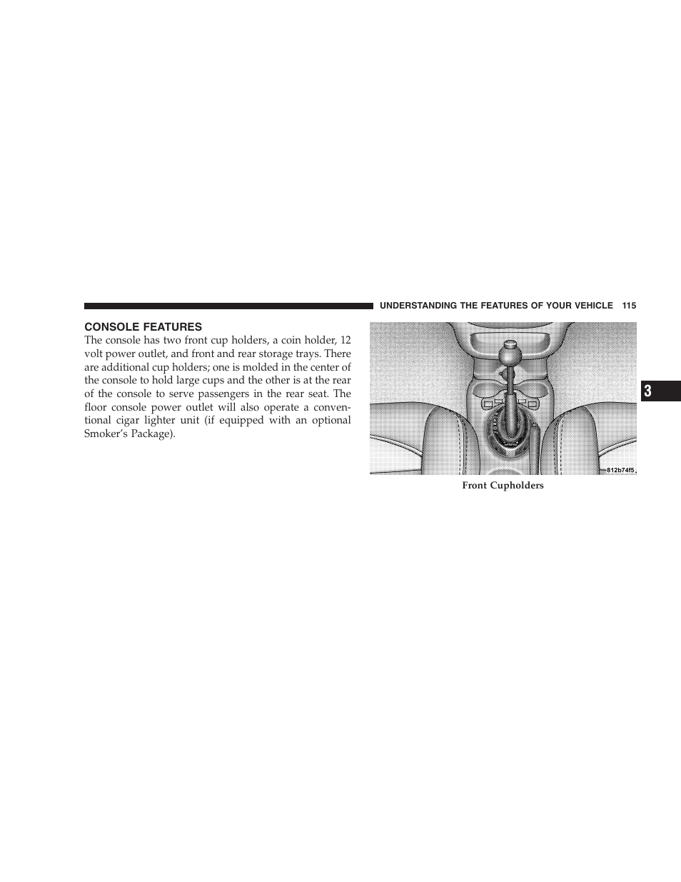 Console features | Chrysler 2005 PT Cruiser Convertible User Manual | Page 115 / 360
