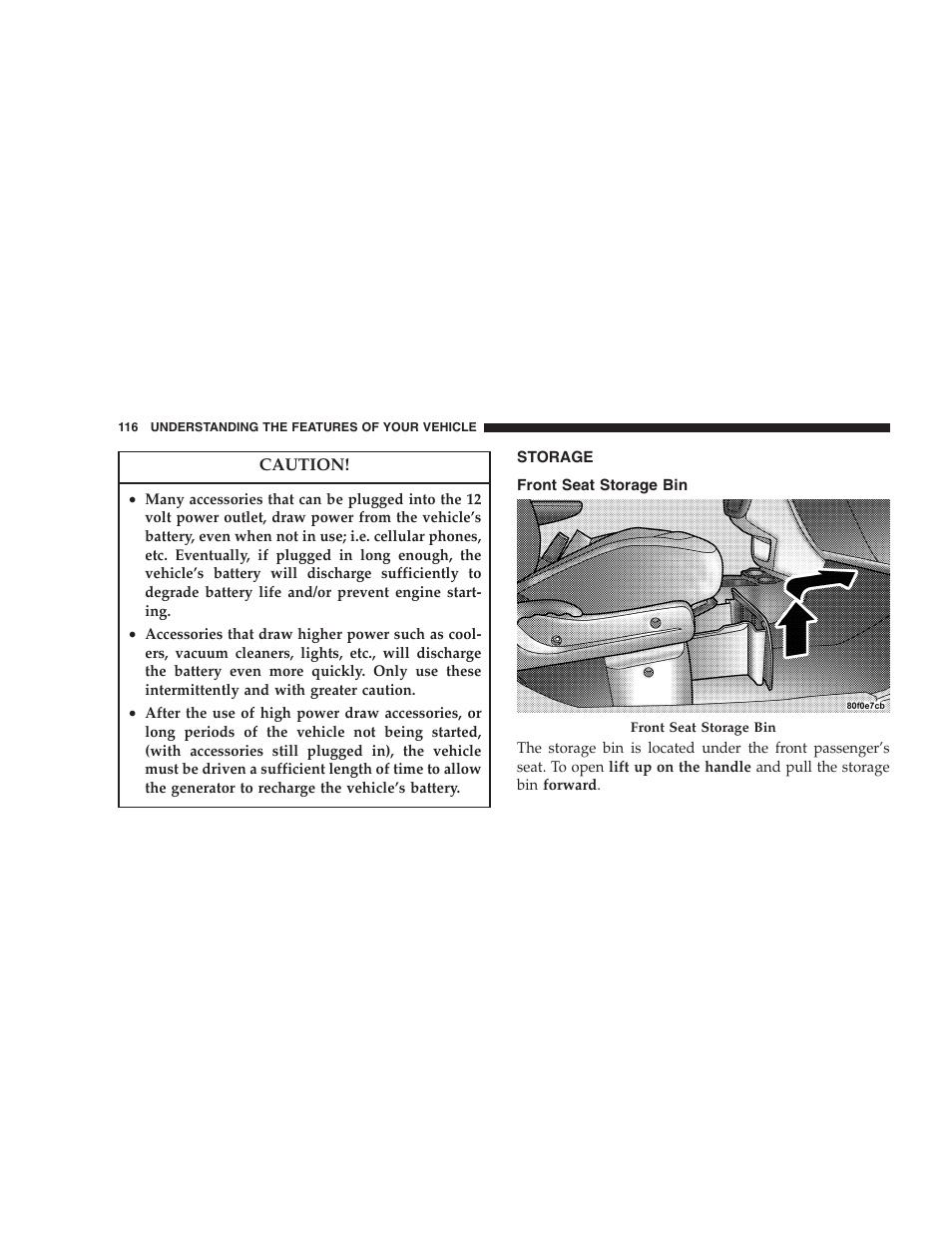 Storage, Front seat storage bin | Chrysler 2005 PT Cruiser Convertible User Manual | Page 116 / 360