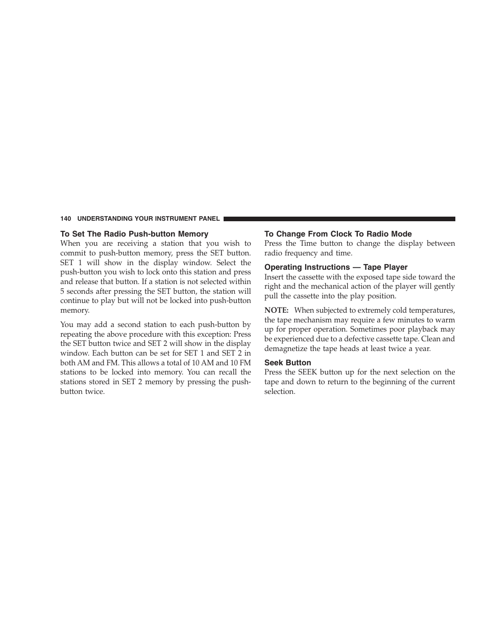To set the radio push-button memory, To change from clock to radio mode, Operating instructions — tape player | Seek button | Chrysler 2005 PT Cruiser Convertible User Manual | Page 140 / 360