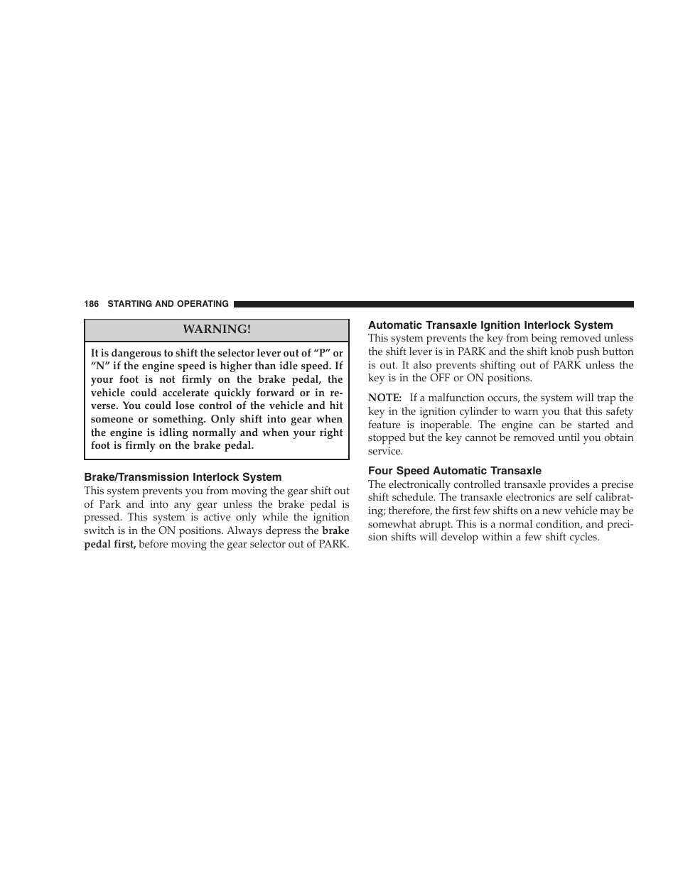 Brake/transmission interlock system, Automatic transaxle ignition interlock, System | Four speed automatic transaxle | Chrysler 2005 PT Cruiser Convertible User Manual | Page 186 / 360