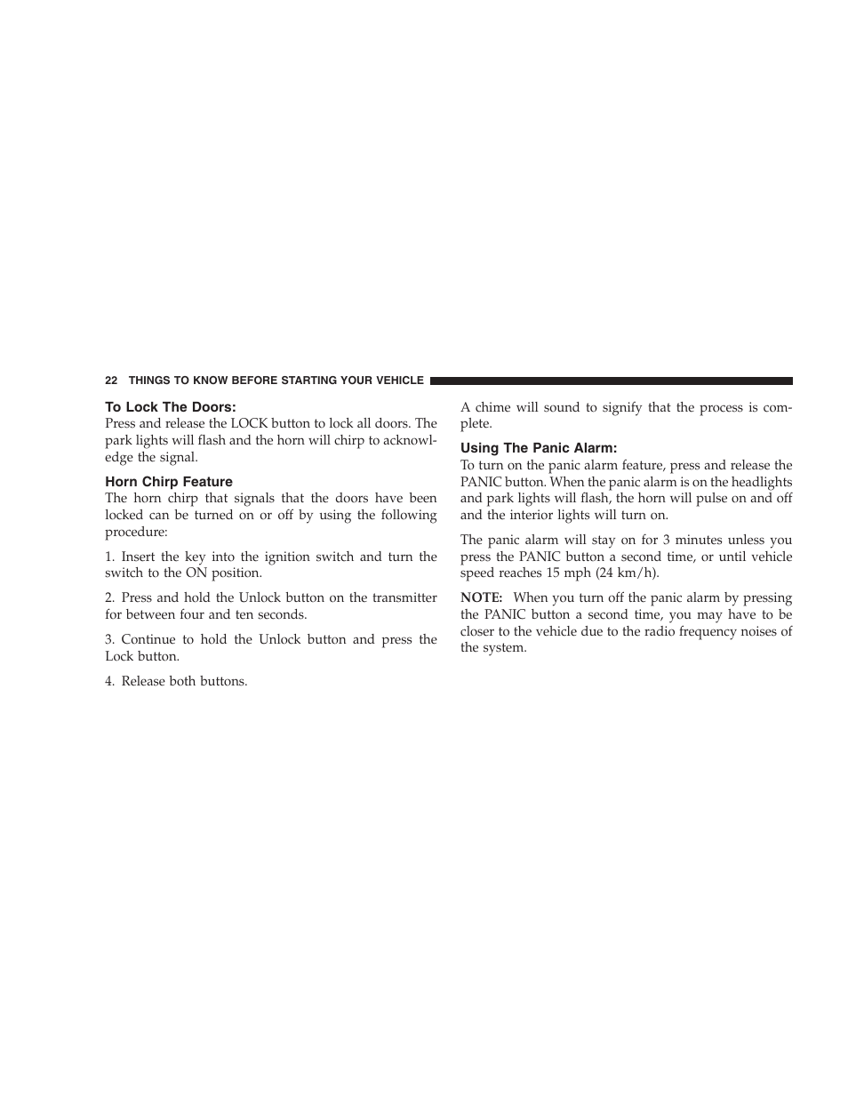 To lock the doors, Horn chirp feature, Using the panic alarm | Chrysler 2005 PT Cruiser Convertible User Manual | Page 22 / 360