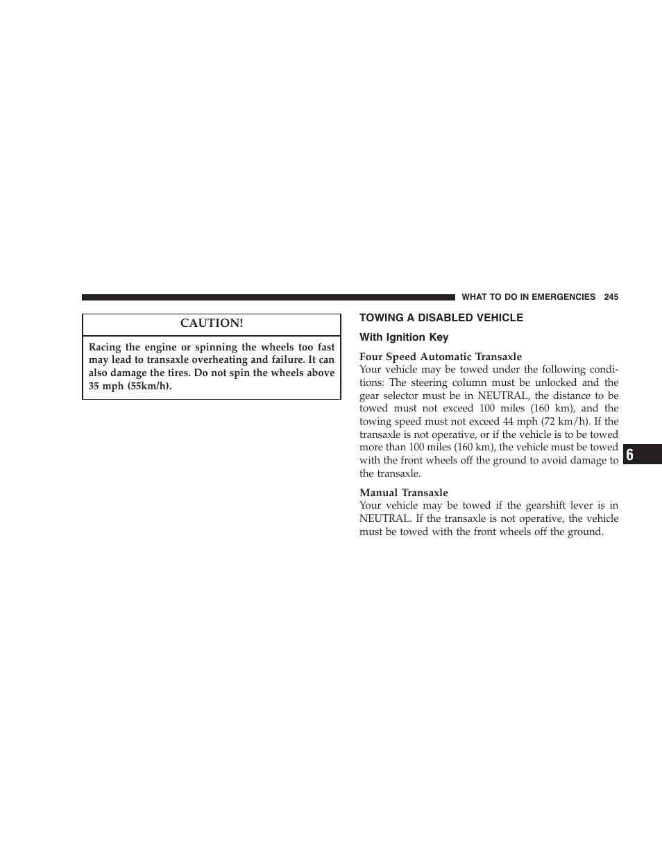 Towing a disabled vehicle, With ignition key | Chrysler 2005 PT Cruiser Convertible User Manual | Page 245 / 360