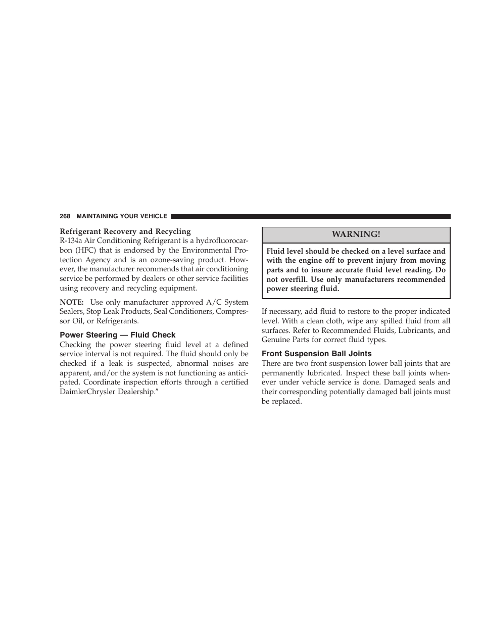 Power steering — fluid check, Front suspension ball joints | Chrysler 2005 PT Cruiser Convertible User Manual | Page 268 / 360
