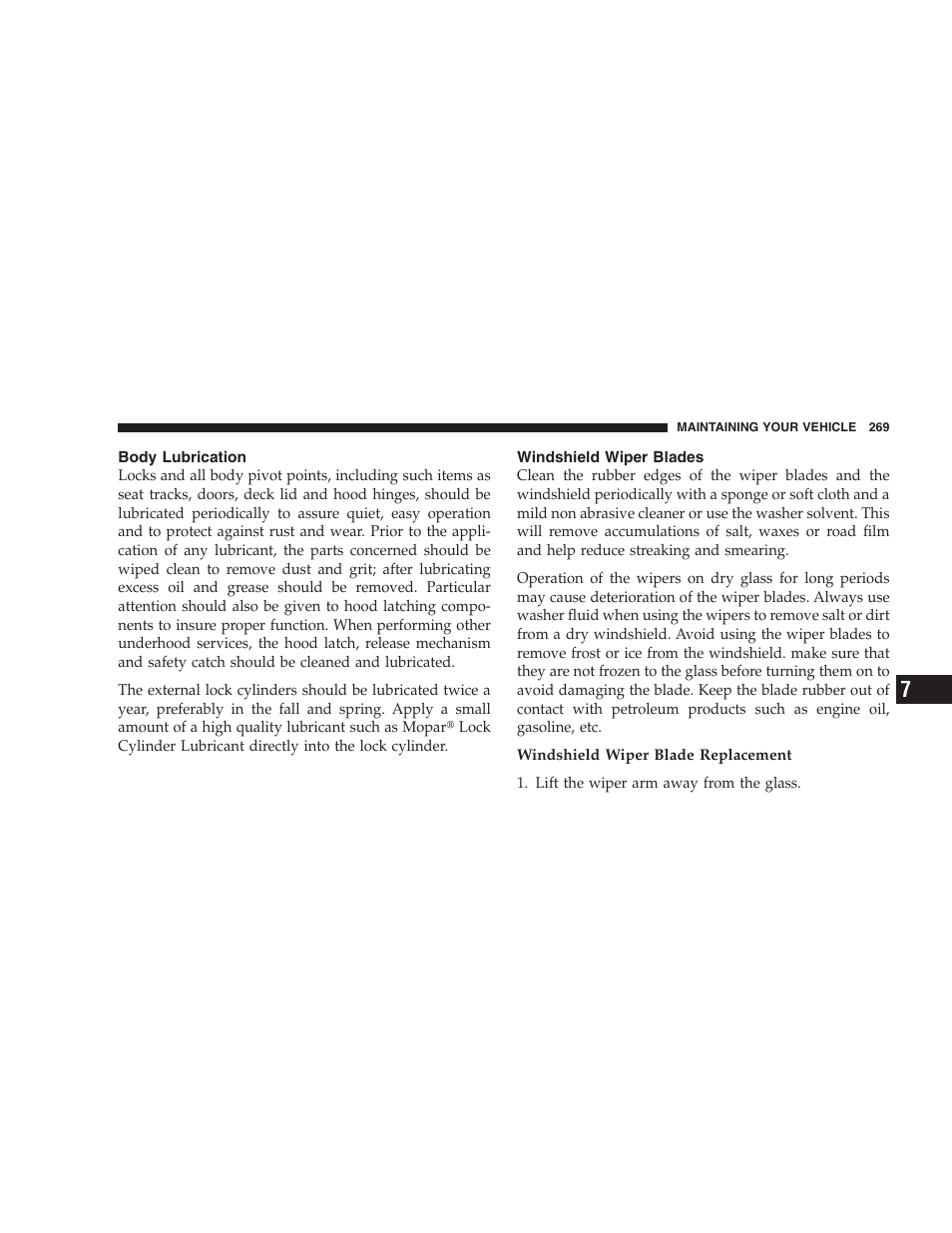 Body lubrication, Windshield wiper blades | Chrysler 2005 PT Cruiser Convertible User Manual | Page 269 / 360