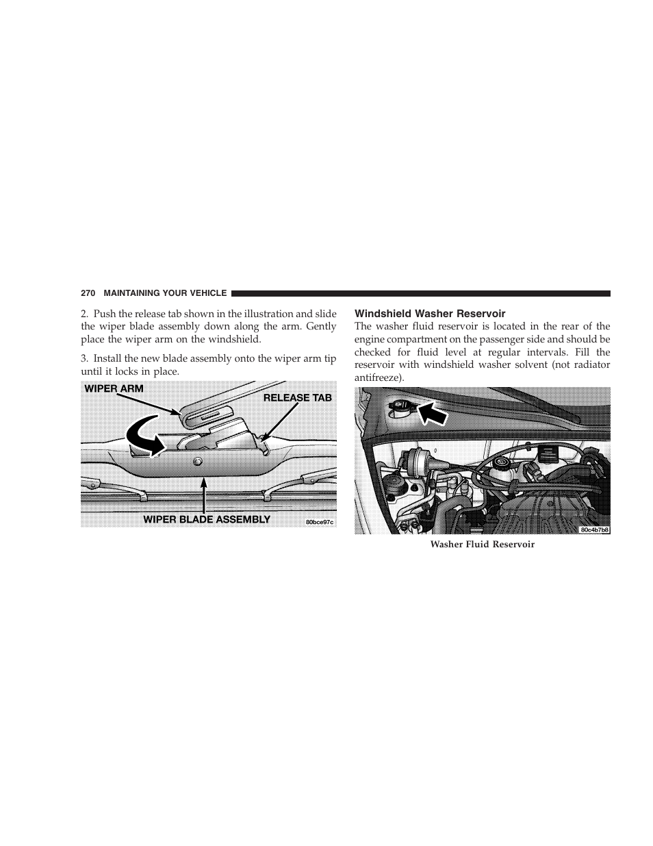 Windshield washer reservoir | Chrysler 2005 PT Cruiser Convertible User Manual | Page 270 / 360