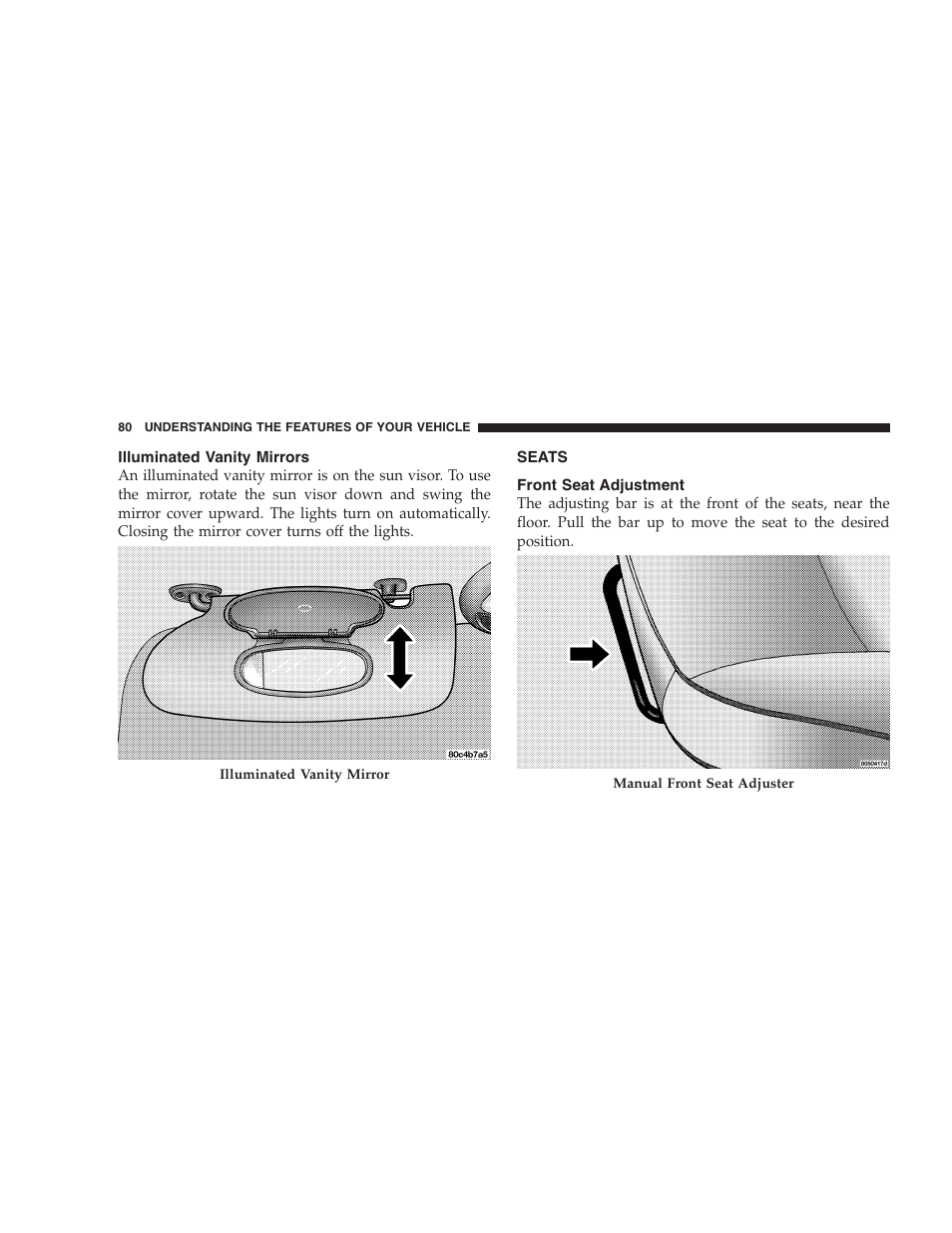 Illuminated vanity mirrors, Seats, Front seat adjustment | Chrysler 2005 PT Cruiser Convertible User Manual | Page 80 / 360