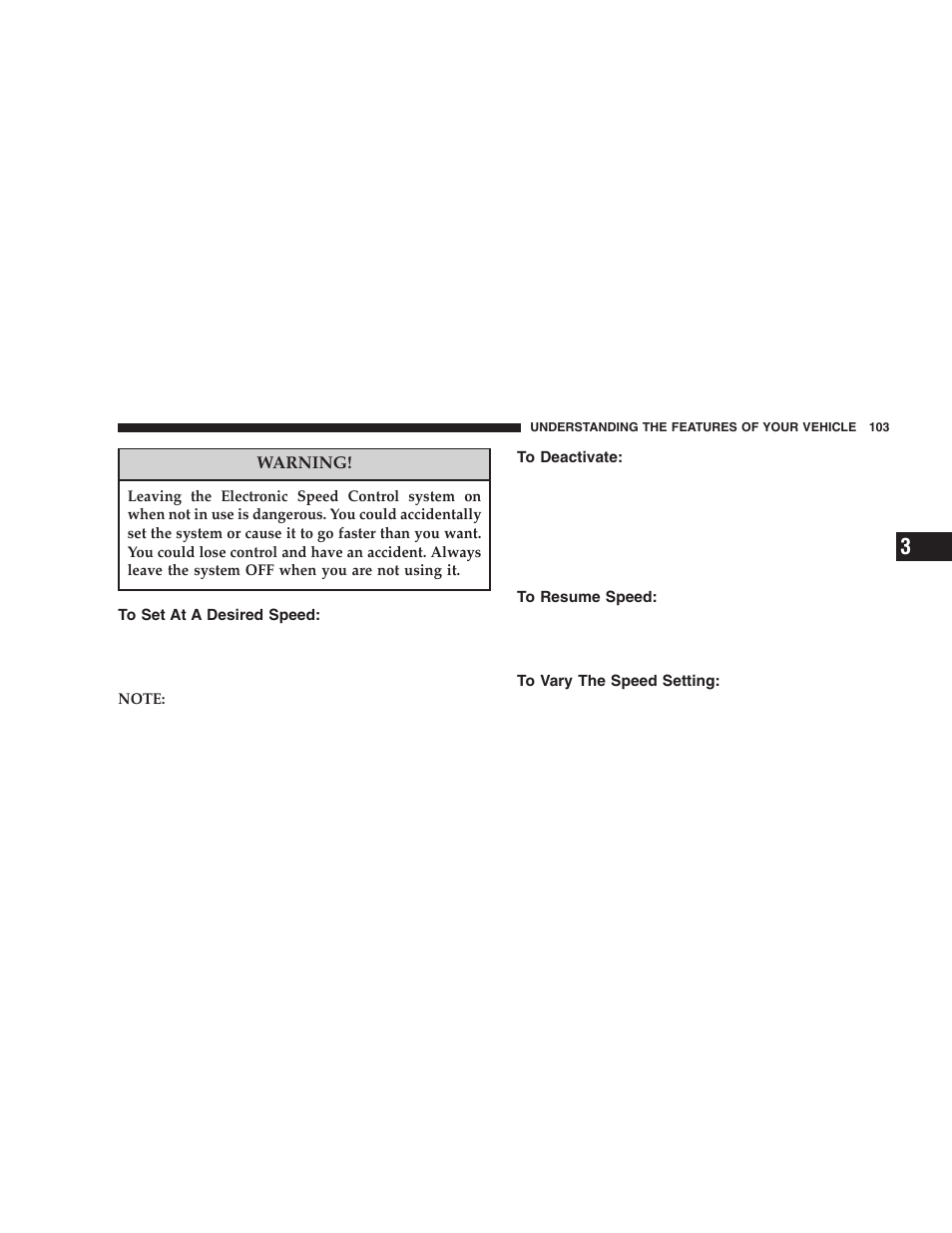 To set at a desired speed, To deactivate, To resume speed | To vary the speed setting | Chrysler 2005 PT Cruiser User Manual | Page 103 / 368