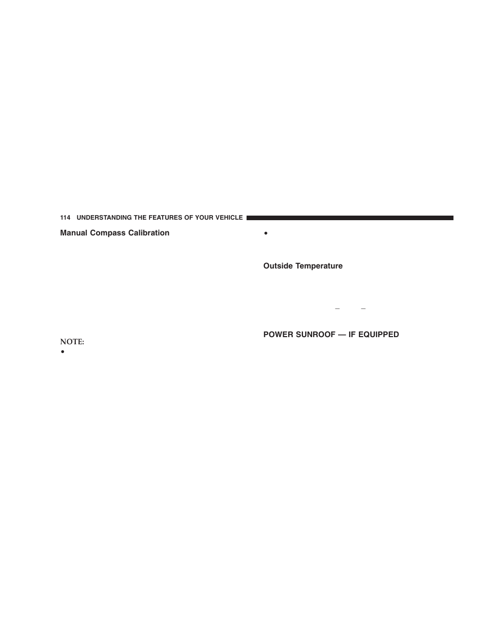 Manual compass calibration, Outside temperature, Power sunroof — if equipped | Chrysler 2005 PT Cruiser User Manual | Page 114 / 368