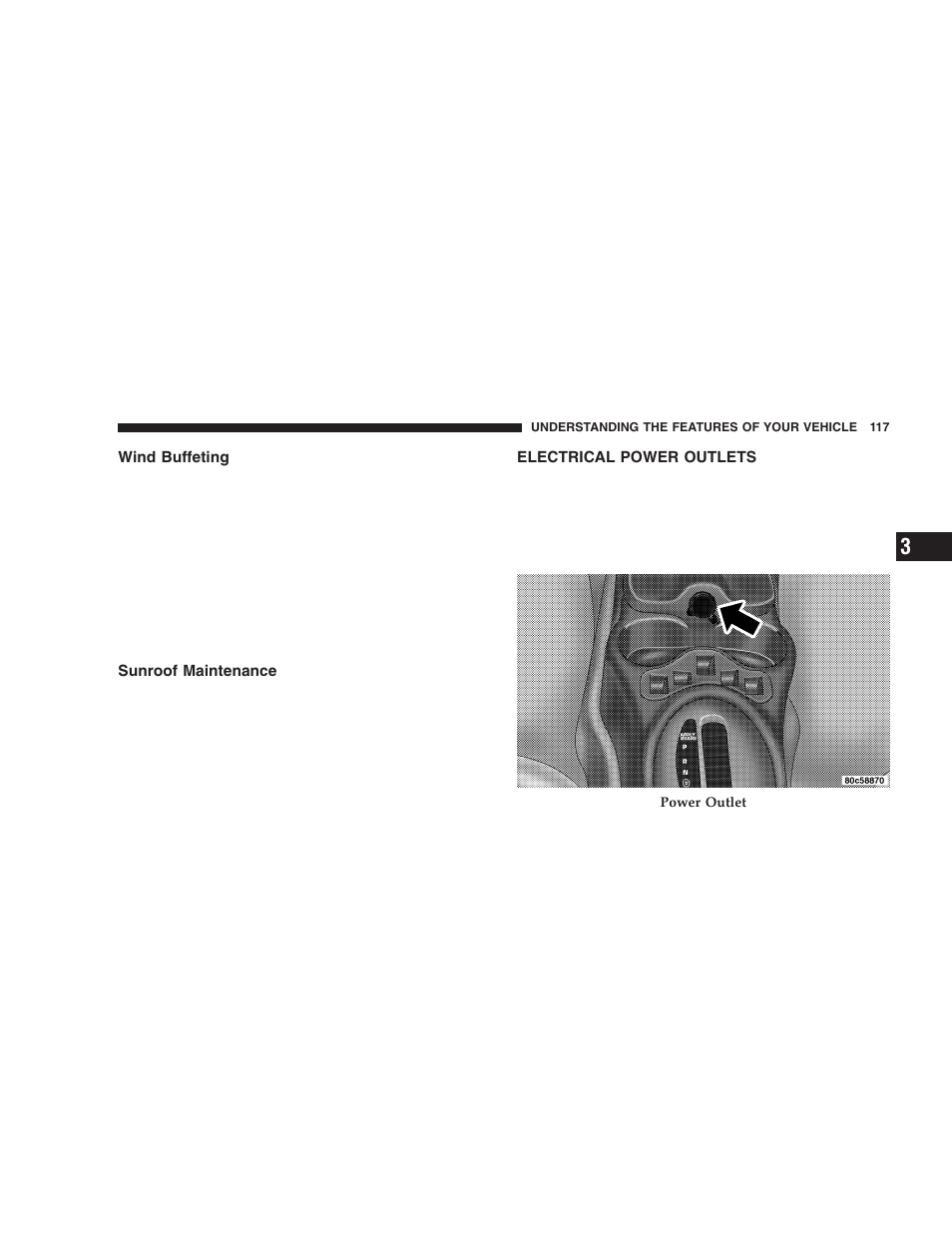 Wind buffeting, Sunroof maintenance, Electrical power outlets | Chrysler 2005 PT Cruiser User Manual | Page 117 / 368