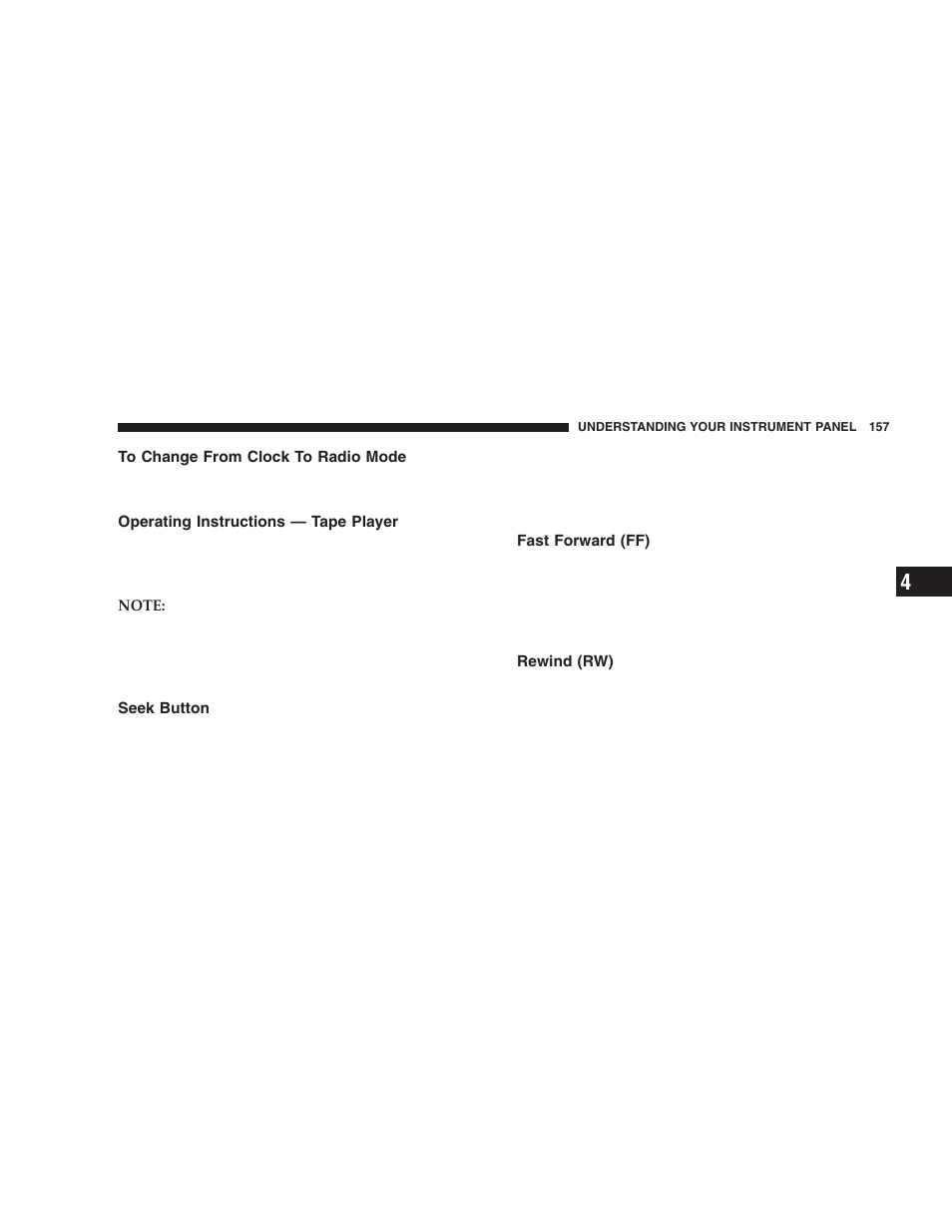 To change from clock to radio mode, Operating instructions — tape player, Seek button | Fast forward (ff), Rewind (rw) | Chrysler 2005 PT Cruiser User Manual | Page 157 / 368