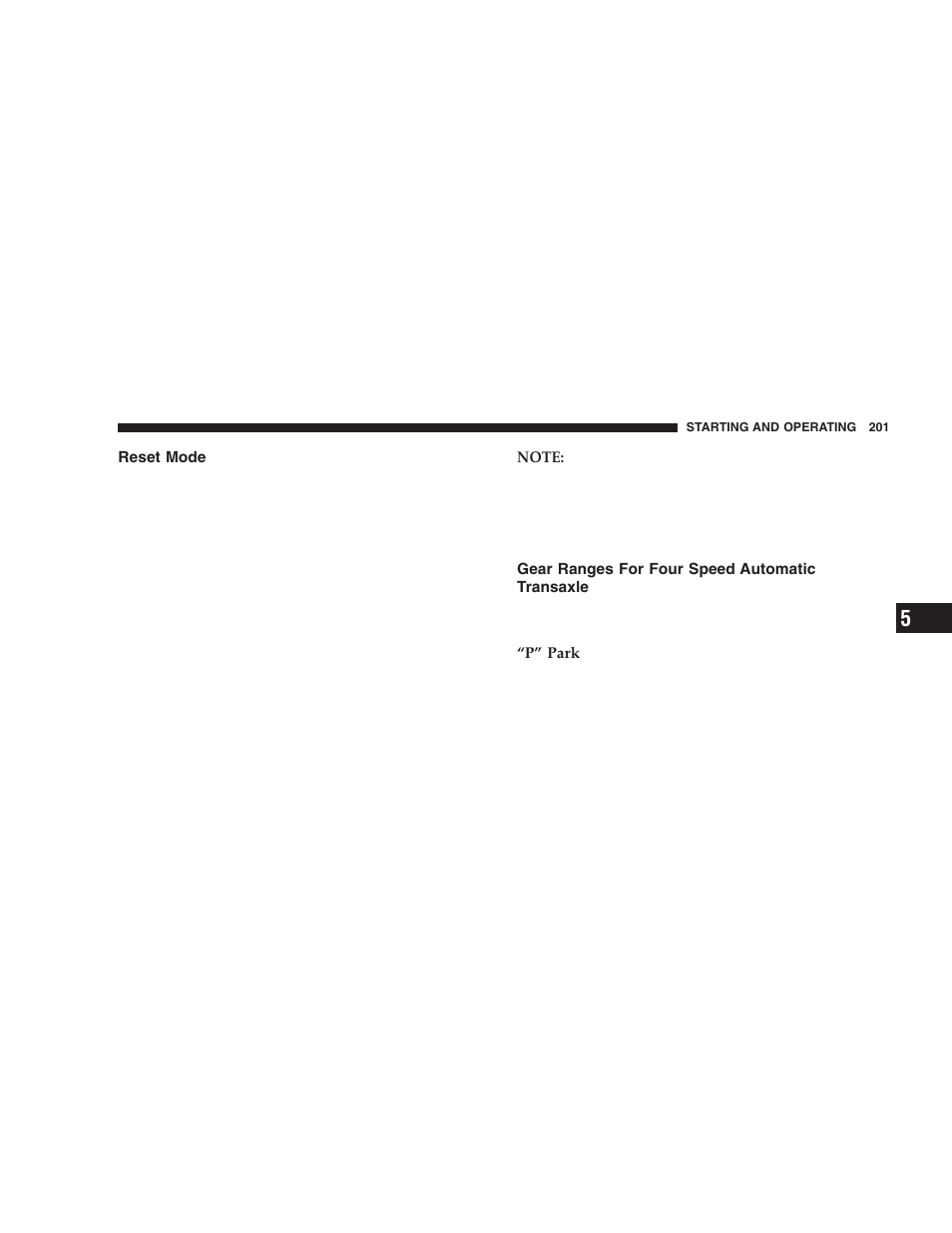 Reset mode, Gear ranges for four speed automatic, Transaxle | Chrysler 2005 PT Cruiser User Manual | Page 201 / 368