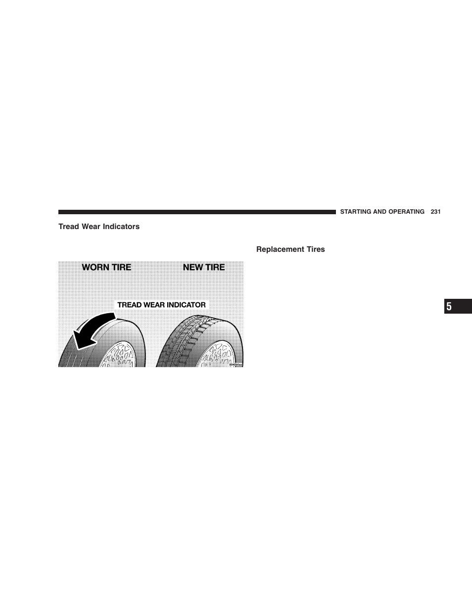 Tread wear indicators, Replacement tires | Chrysler 2005 PT Cruiser User Manual | Page 231 / 368