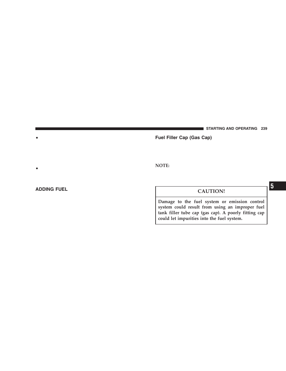 Adding fuel, Fuel filler cap (gas cap) | Chrysler 2005 PT Cruiser User Manual | Page 239 / 368