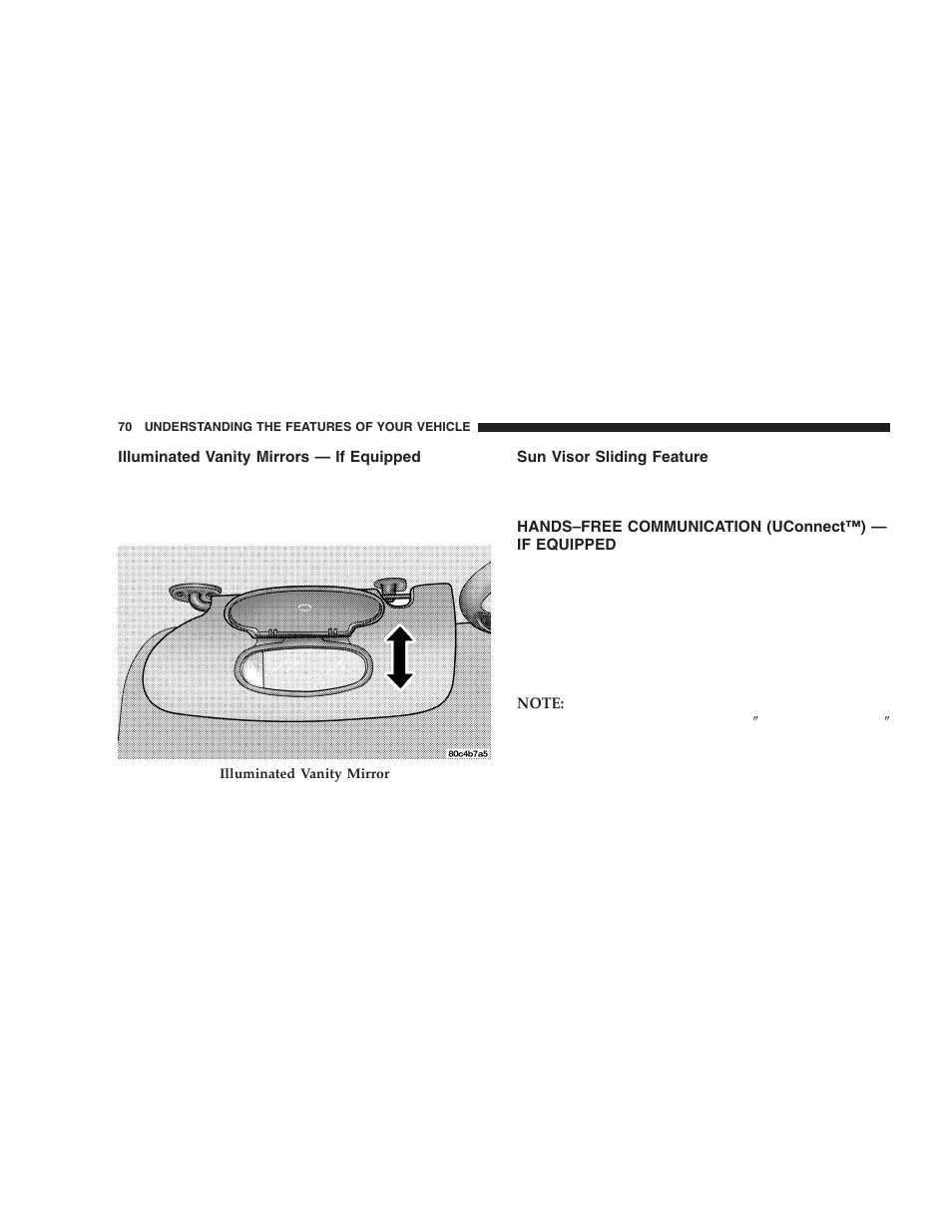 Illuminated vanity mirrors — if equipped, Sun visor sliding feature, Hands–free communication (uconnect™) | If equipped | Chrysler 2005 PT Cruiser User Manual | Page 70 / 368