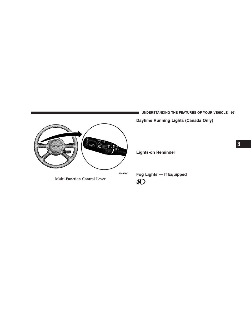 Daytime running lights (canada only), Lights-on reminder, Fog lights — if equipped | Chrysler 2005 PT Cruiser User Manual | Page 97 / 368