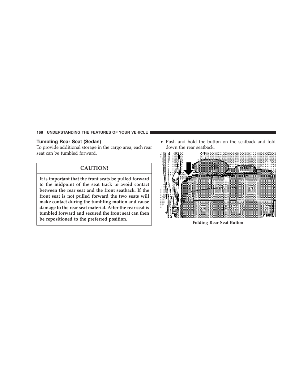 Tumbling rear seat (sedan) | Chrysler 2007 PT Cruiser Convertible User Manual | Page 168 / 458