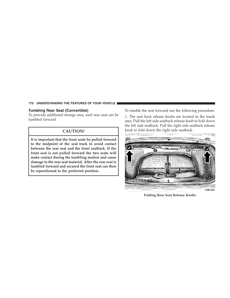 Tumbling rear seat (convertible) | Chrysler 2007 PT Cruiser Convertible User Manual | Page 170 / 458