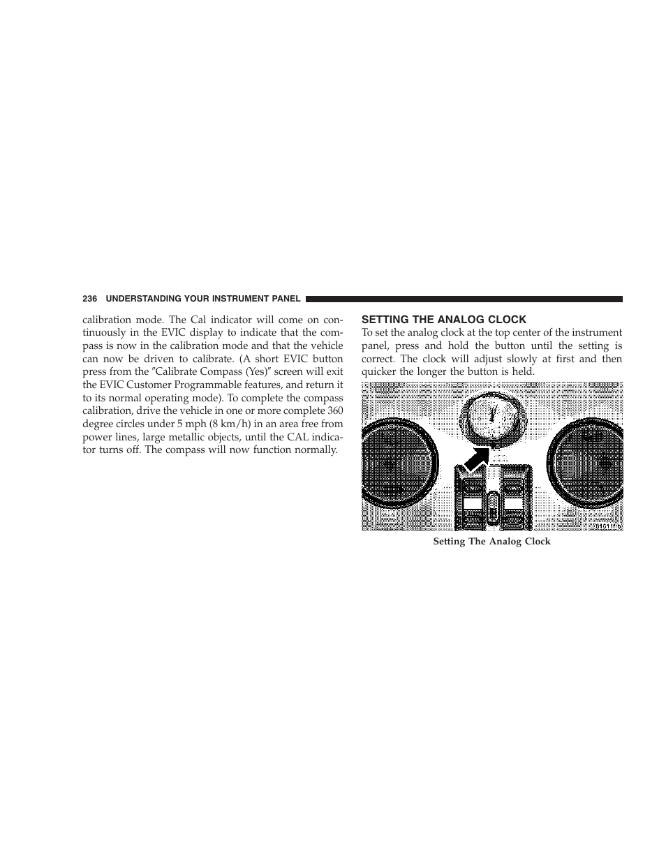 Setting the analog clock | Chrysler 2007 PT Cruiser Convertible User Manual | Page 236 / 458