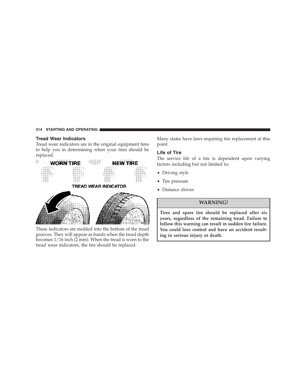 Tread wear indicators, Life of tire | Chrysler 2007 PT Cruiser Convertible User Manual | Page 314 / 458