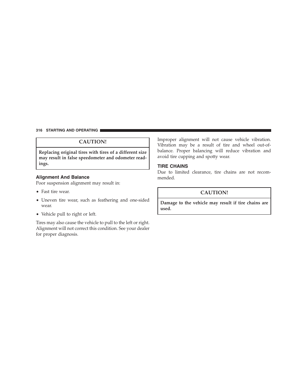 Alignment and balance, Tire chains | Chrysler 2007 PT Cruiser Convertible User Manual | Page 316 / 458