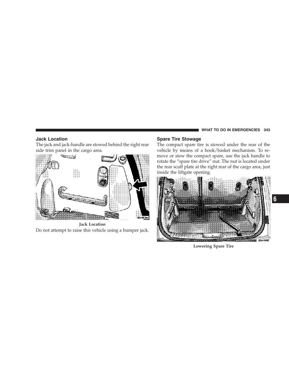 Jack location, Spare tire stowage | Chrysler 2007 PT Cruiser Convertible User Manual | Page 343 / 458