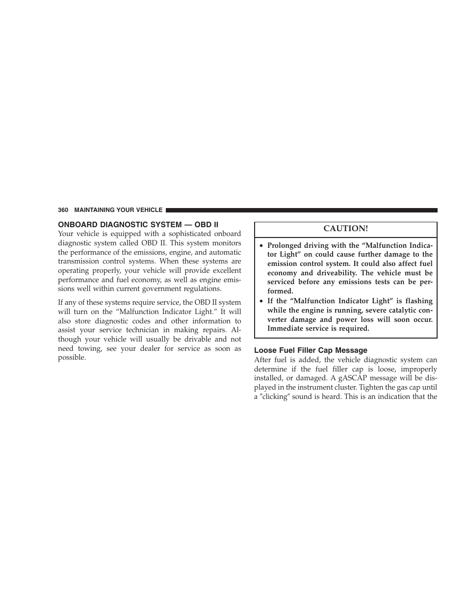 Onboard diagnostic system — obd ii, Loose fuel filler cap message | Chrysler 2007 PT Cruiser Convertible User Manual | Page 360 / 458