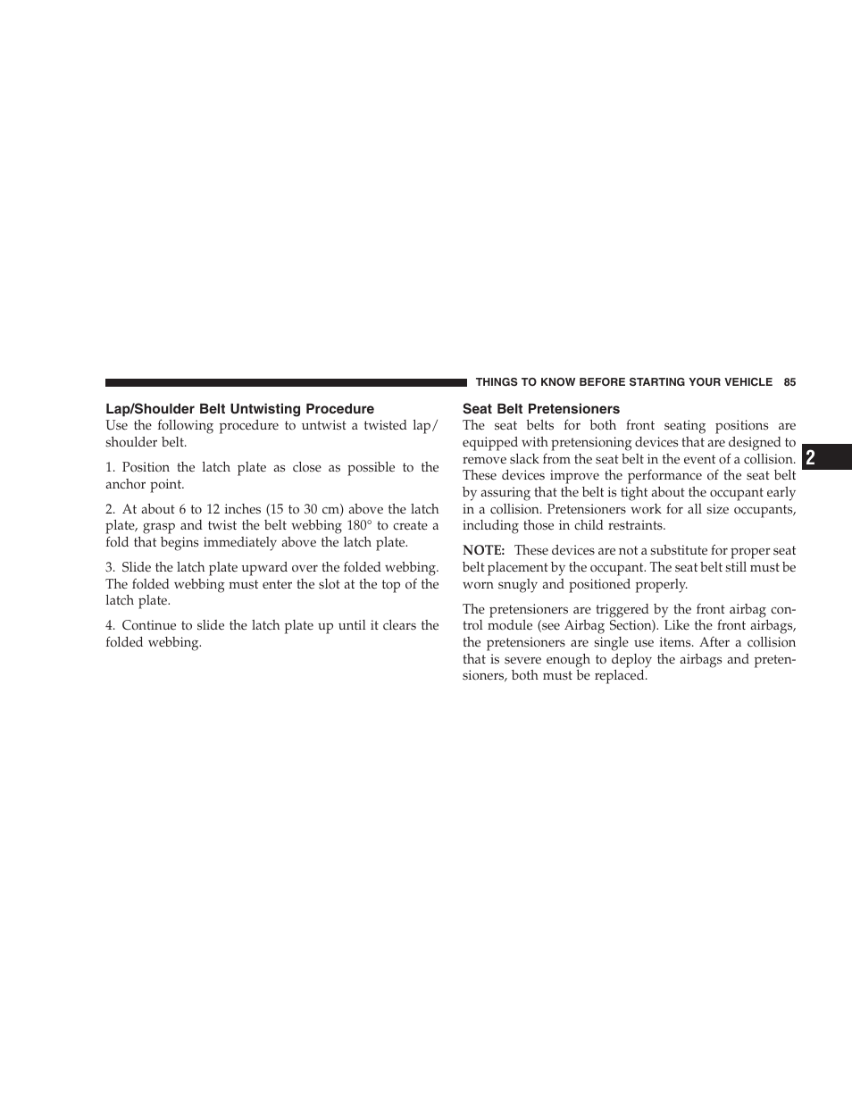 Lap/shoulder belt untwisting procedure, Seat belt pretensioners | Chrysler 2007 PT Cruiser Convertible User Manual | Page 85 / 458