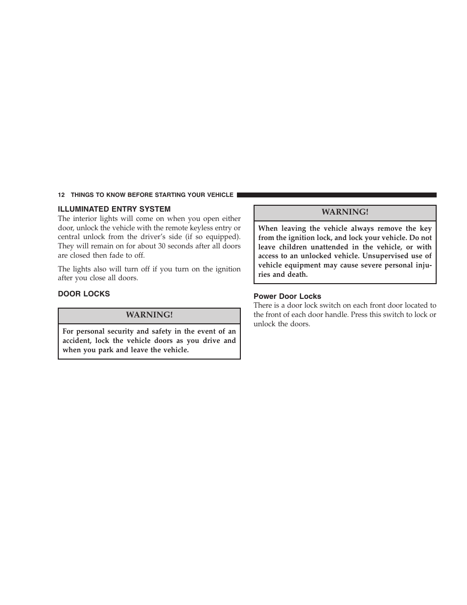 Illuminated entry system, Door locks, Power door locks | Chrysler 2006 Sebring Convertible User Manual | Page 12 / 302