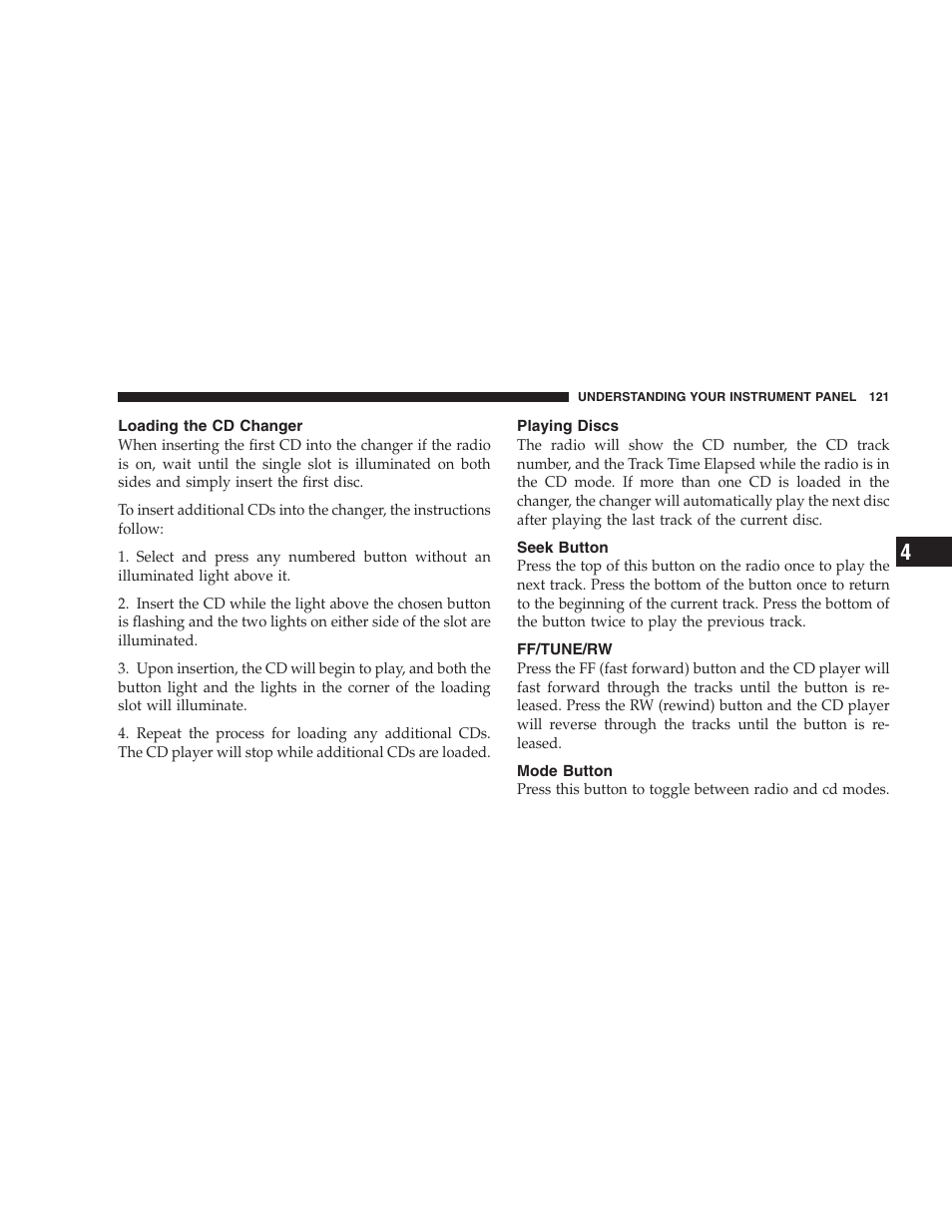 Loading the cd changer, Playing discs, Seek button | Ff/tune/rw, Mode button | Chrysler 2006 Sebring Convertible User Manual | Page 121 / 302