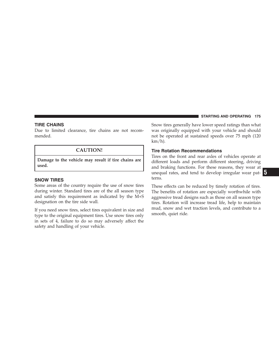 Tire chains, Snow tires, Tire rotation recommendations | Chrysler 2006 Sebring Convertible User Manual | Page 175 / 302