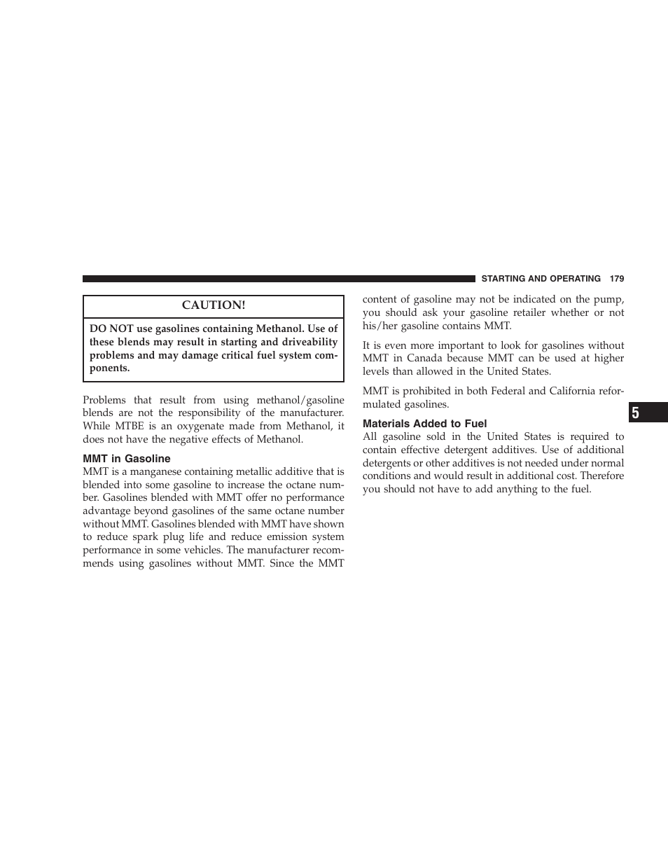 Mmt in gasoline, Materials added to fuel | Chrysler 2006 Sebring Convertible User Manual | Page 179 / 302