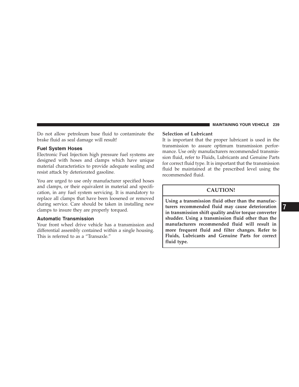 Fuel system hoses, Automatic transmission | Chrysler 2006 Sebring Convertible User Manual | Page 239 / 302