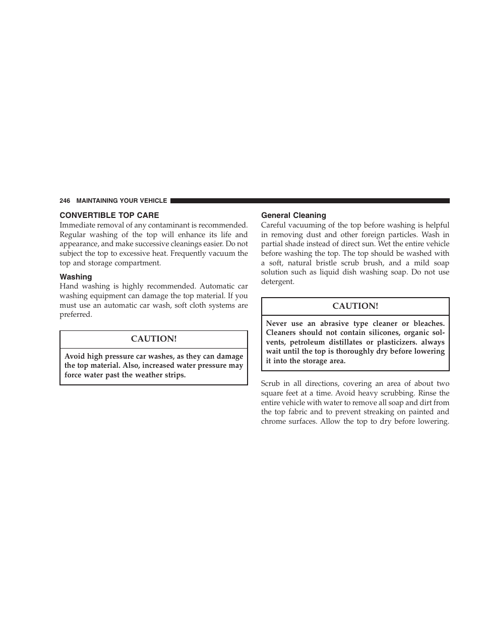 Convertible top care, Washing, General cleaning | Chrysler 2006 Sebring Convertible User Manual | Page 246 / 302