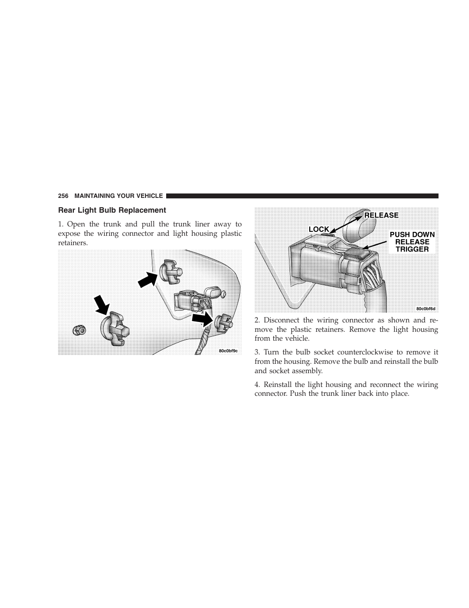 Rear light bulb replacement | Chrysler 2006 Sebring Convertible User Manual | Page 256 / 302
