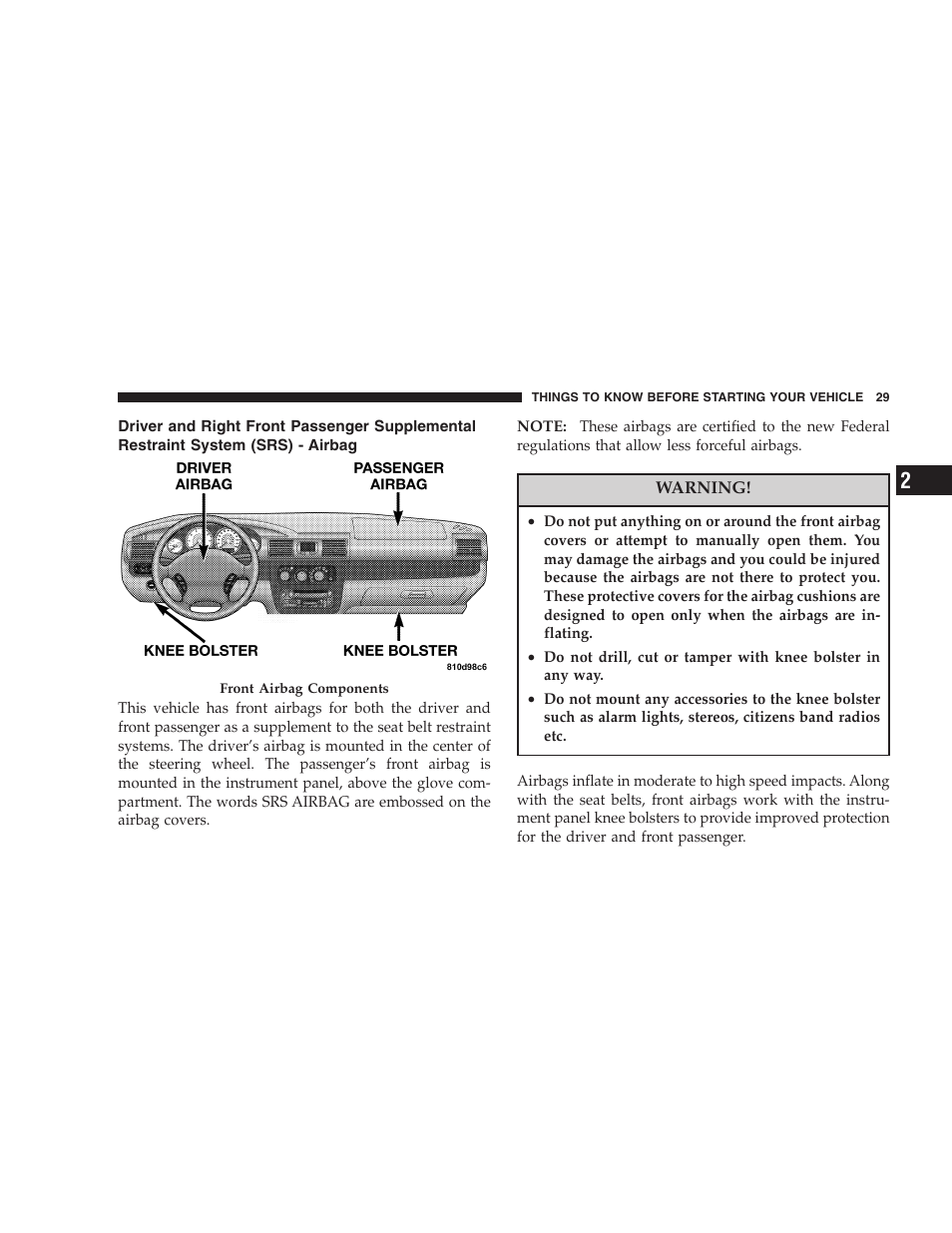 Driver and right front passenger supplemental, Restraint system (srs) - airbag | Chrysler 2006 Sebring Convertible User Manual | Page 29 / 302