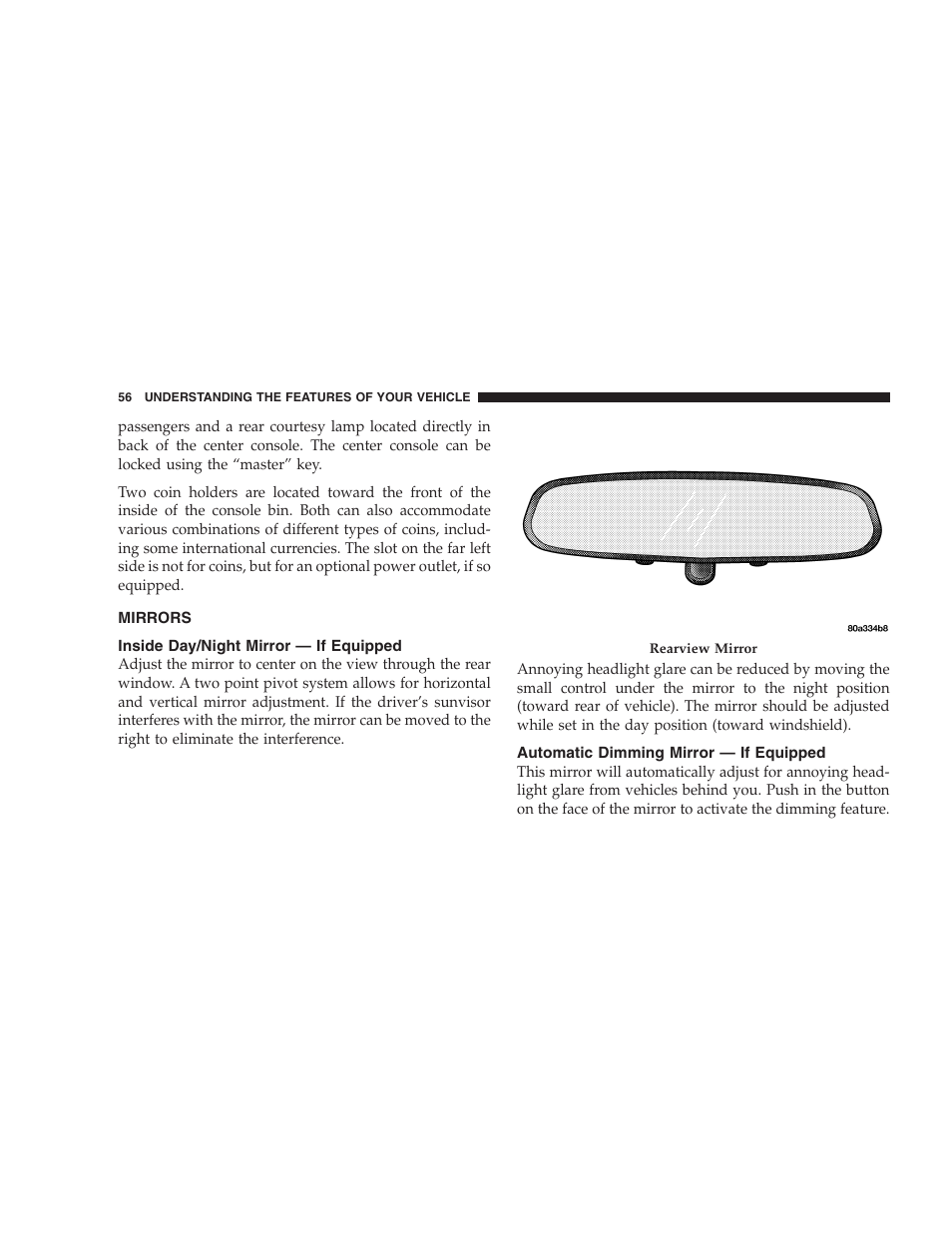 Mirrors, Inside day/night mirror — if equipped, Automatic dimming mirror — if equipped | Chrysler 2006 Sebring Convertible User Manual | Page 56 / 302