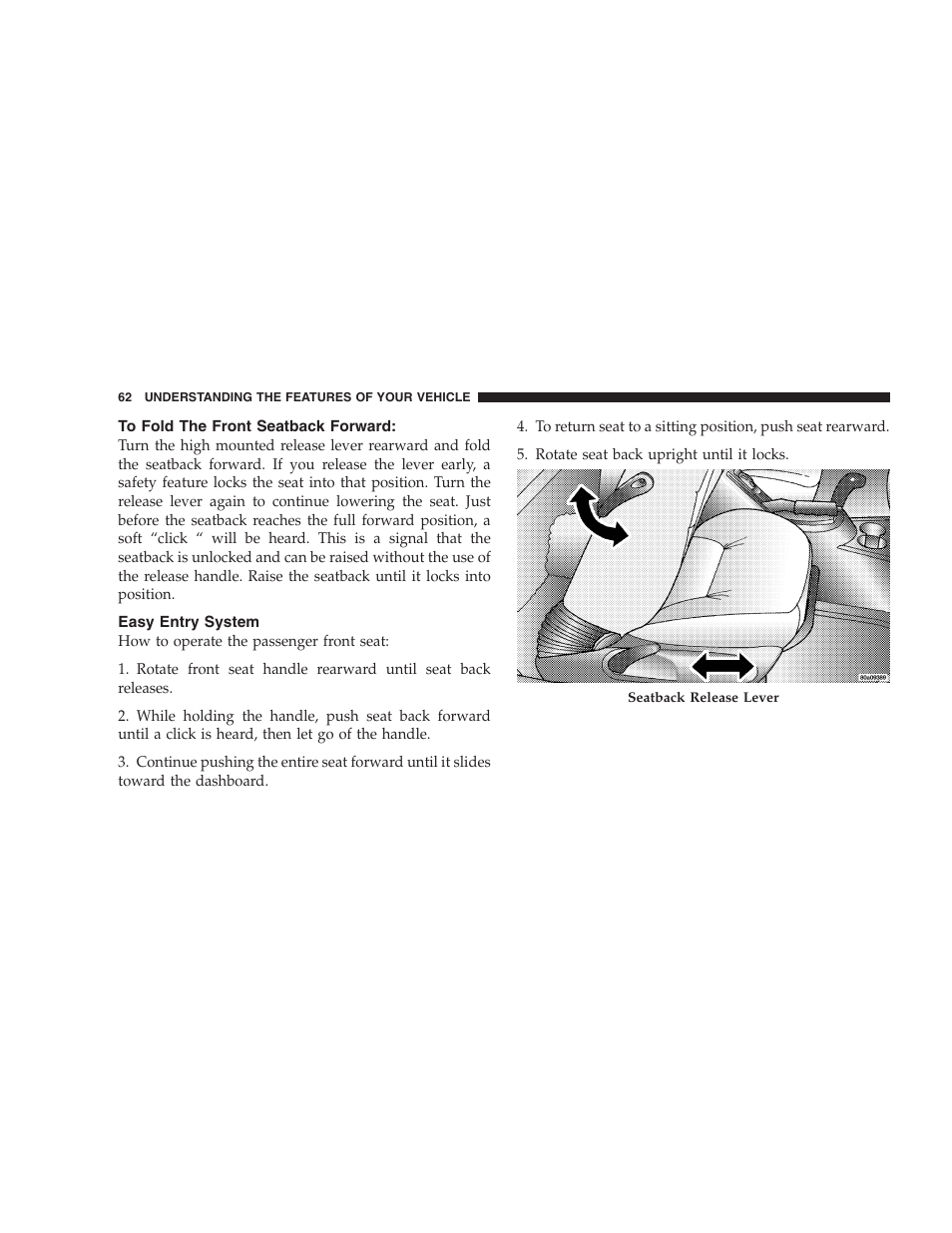 To fold the front seatback forward, Easy entry system | Chrysler 2006 Sebring Convertible User Manual | Page 62 / 302