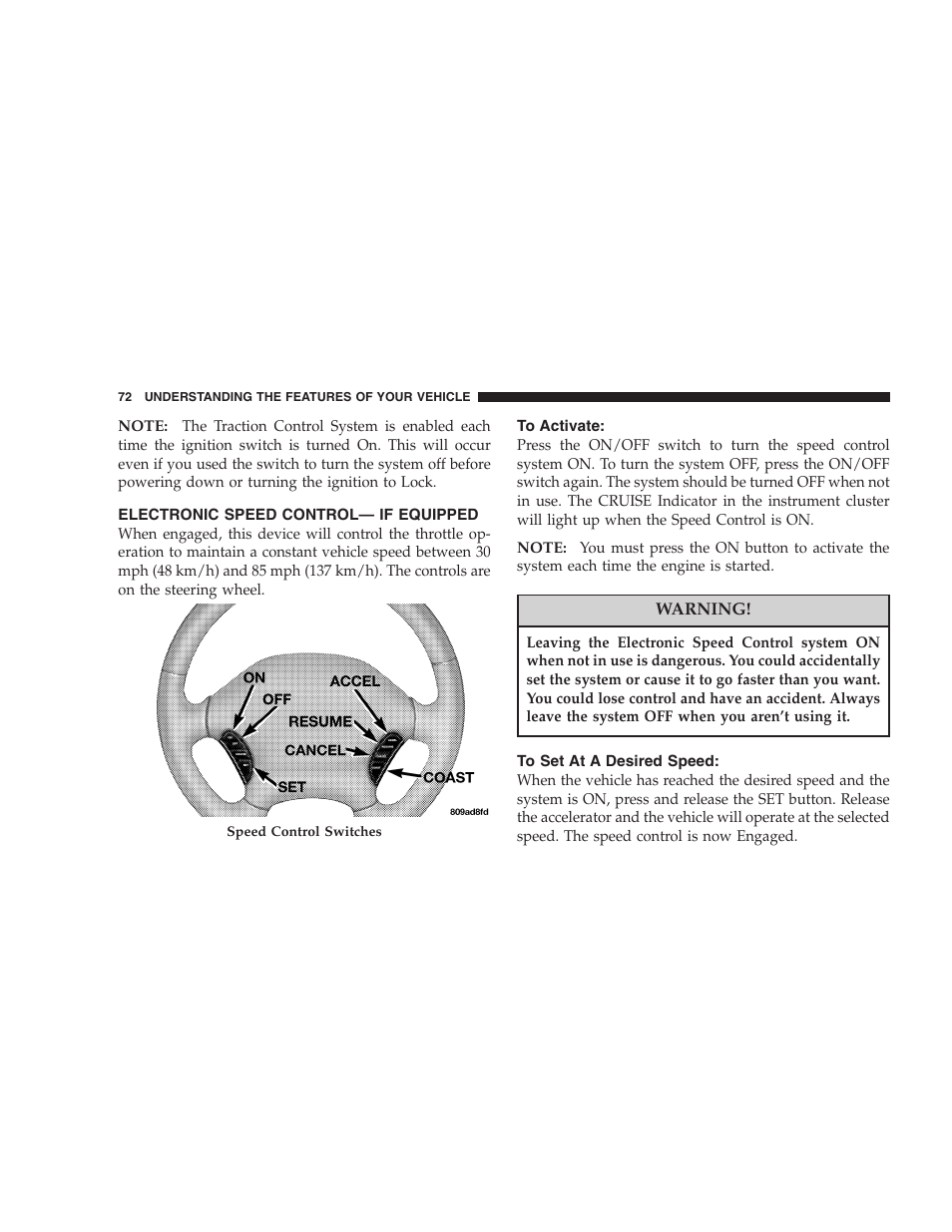 Electronic speed control— if equipped, To activate, To set at a desired speed | Chrysler 2006 Sebring Convertible User Manual | Page 72 / 302