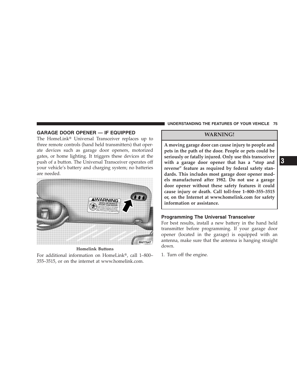 Garage door opener — if equipped, Programming the universal transceiver | Chrysler 2006 Sebring Convertible User Manual | Page 75 / 302