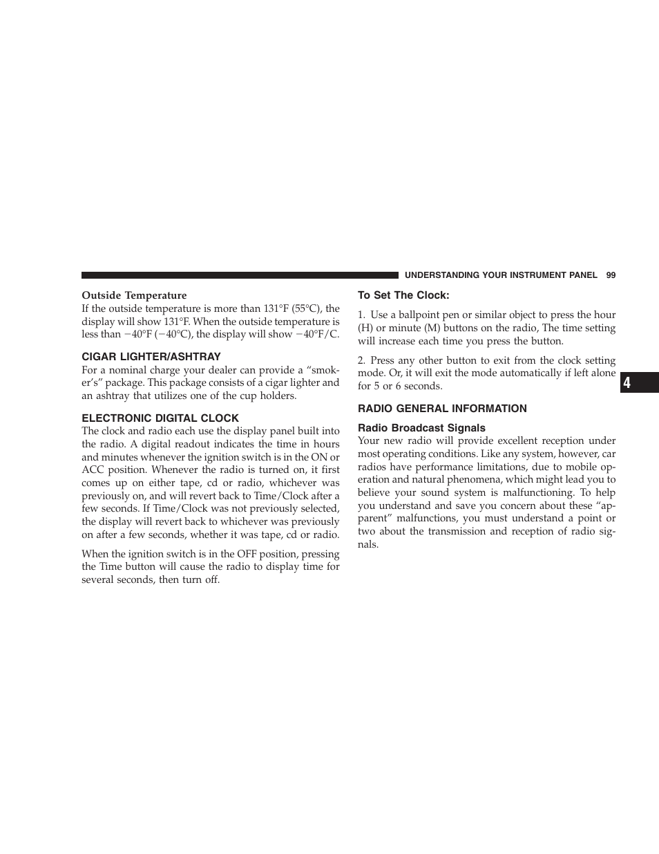 Cigar lighter/ashtray, Electronic digital clock, To set the clock | Radio general information, Radio broadcast signals | Chrysler 2006 Sebring Convertible User Manual | Page 99 / 302