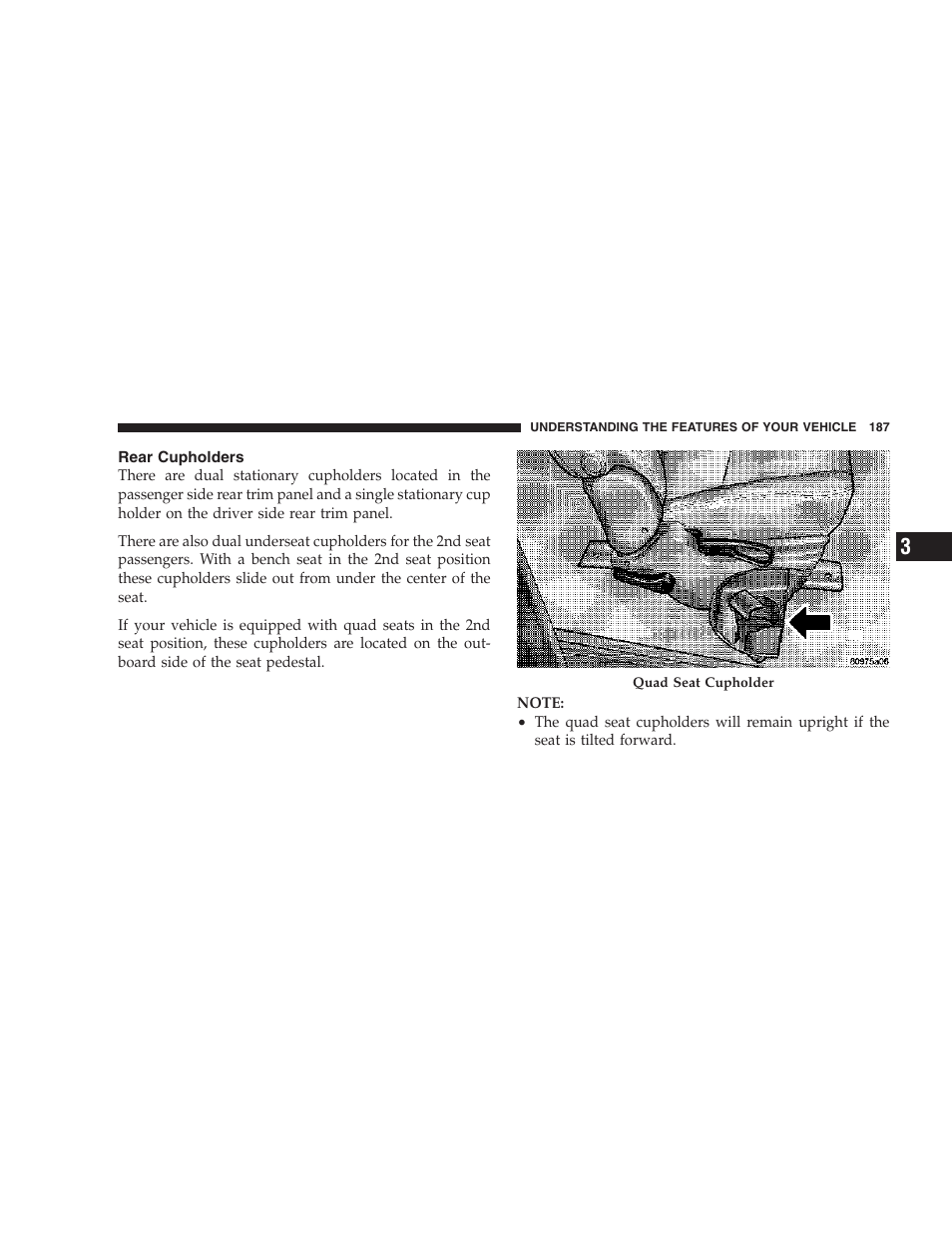 Rear cupholders | Chrysler 2007 Town and Country User Manual | Page 187 / 504