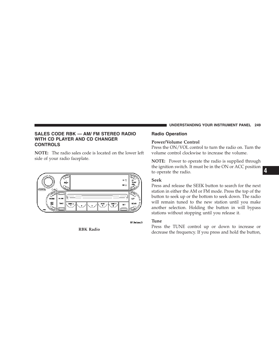 Sales code rbk — am/ fm stereo radio with, Cd player and cd changer controls, Radio operation | Chrysler 2007 Town and Country User Manual | Page 249 / 504