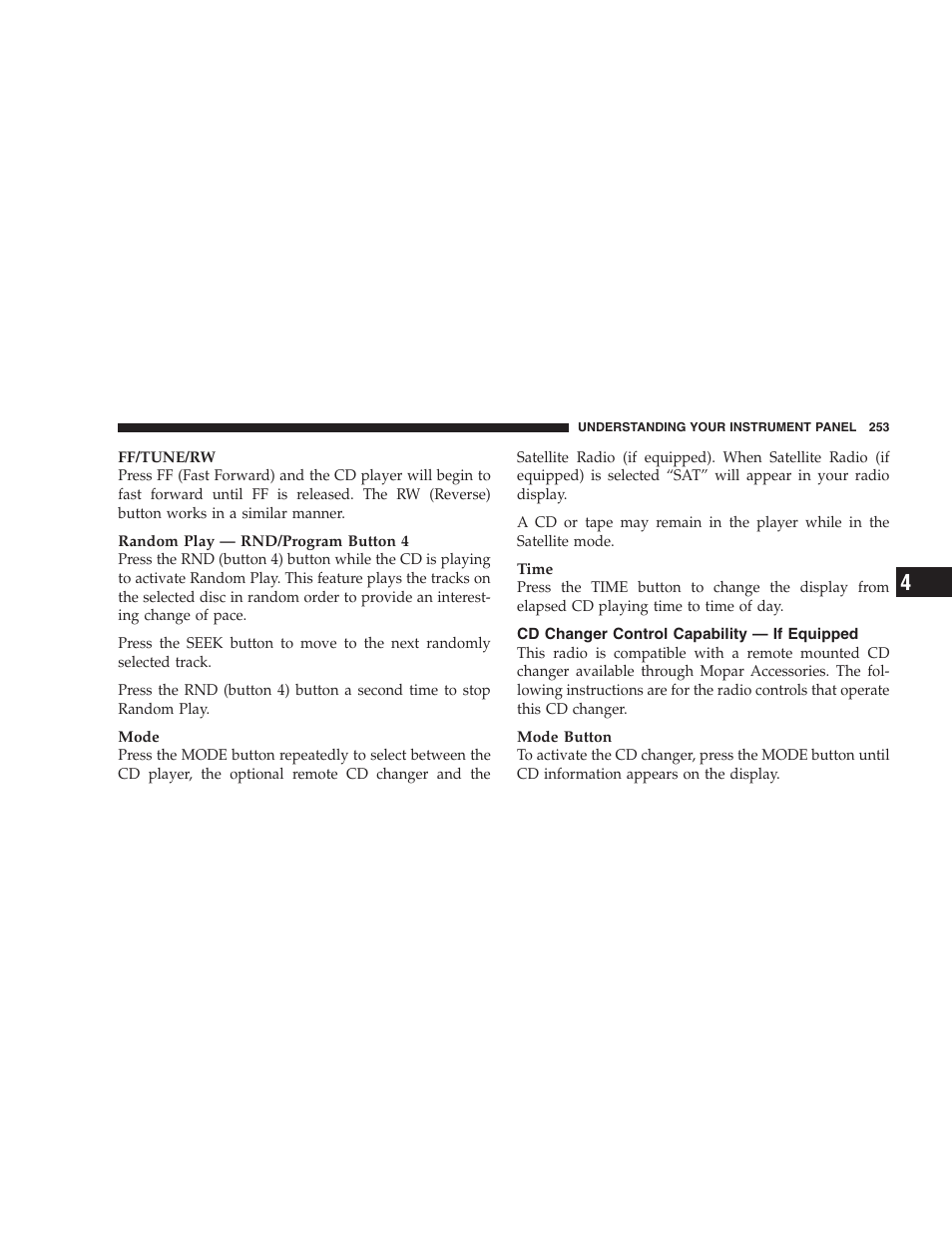 Cd changer control capability — if, Equipped | Chrysler 2007 Town and Country User Manual | Page 253 / 504