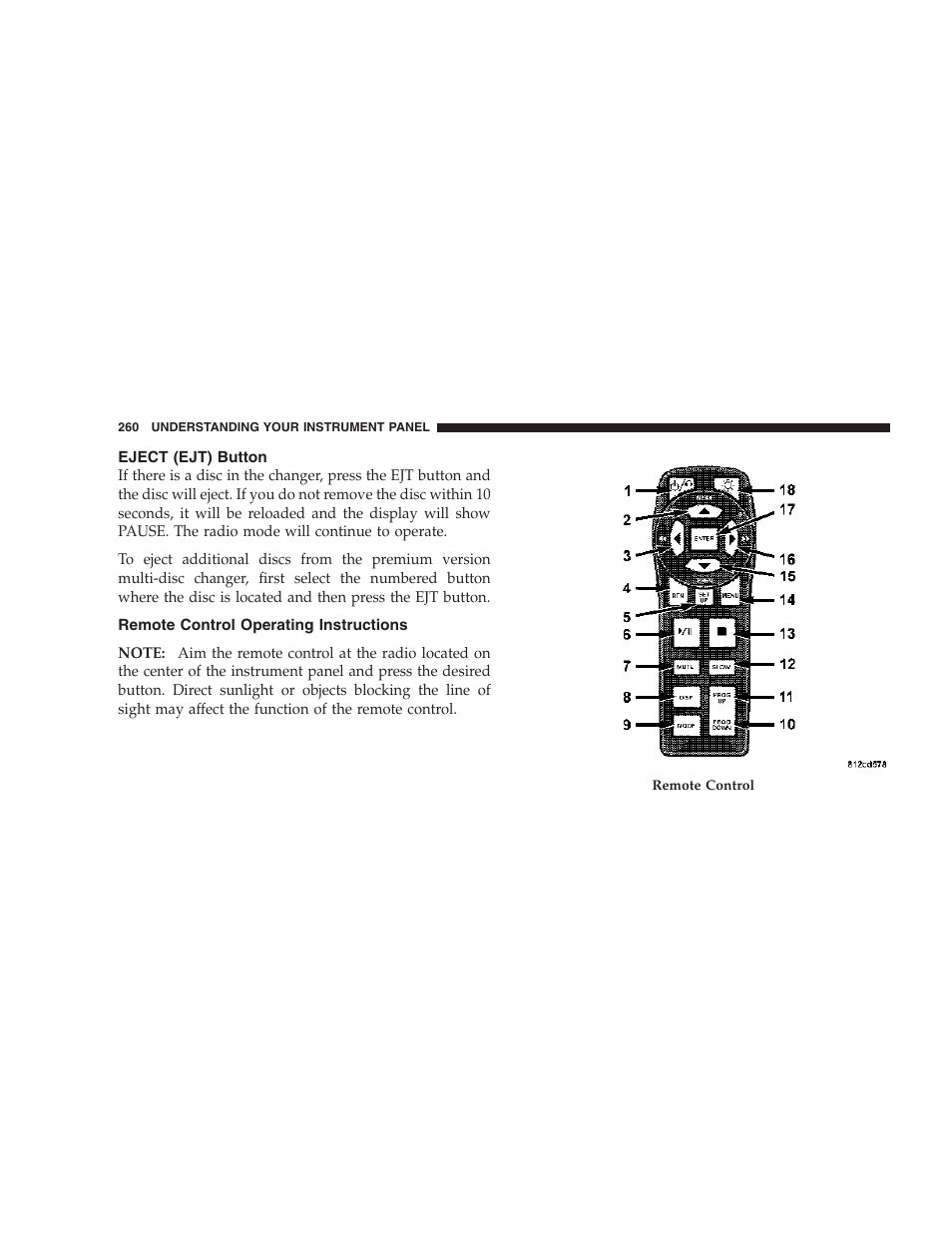 Eject (ejt) button, Remote control operating instructions | Chrysler 2007 Town and Country User Manual | Page 260 / 504