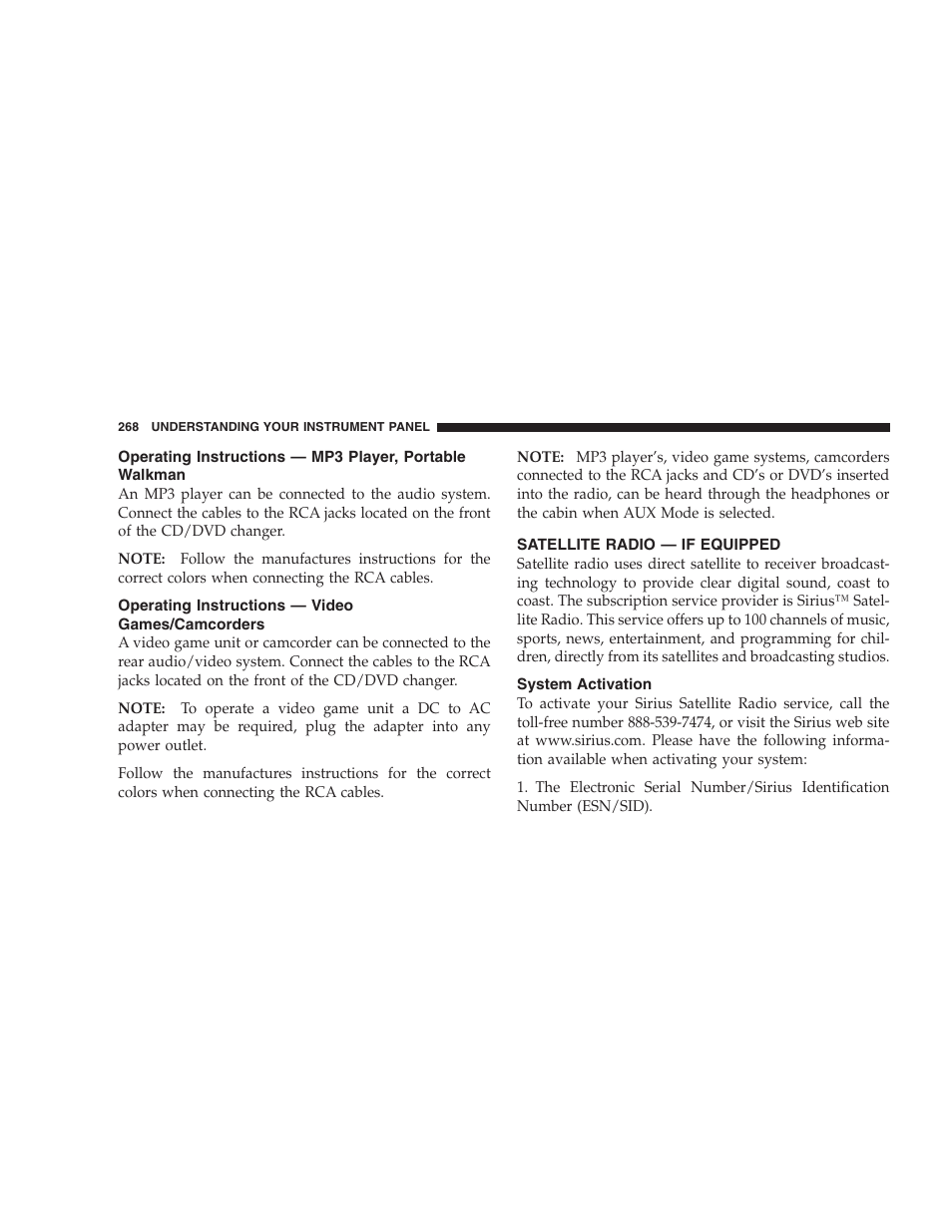 Operating instructions — mp3 player, portable, Walkman, Operating instructions — video | Games/camcorders, Satellite radio — if equipped, System activation | Chrysler 2007 Town and Country User Manual | Page 268 / 504