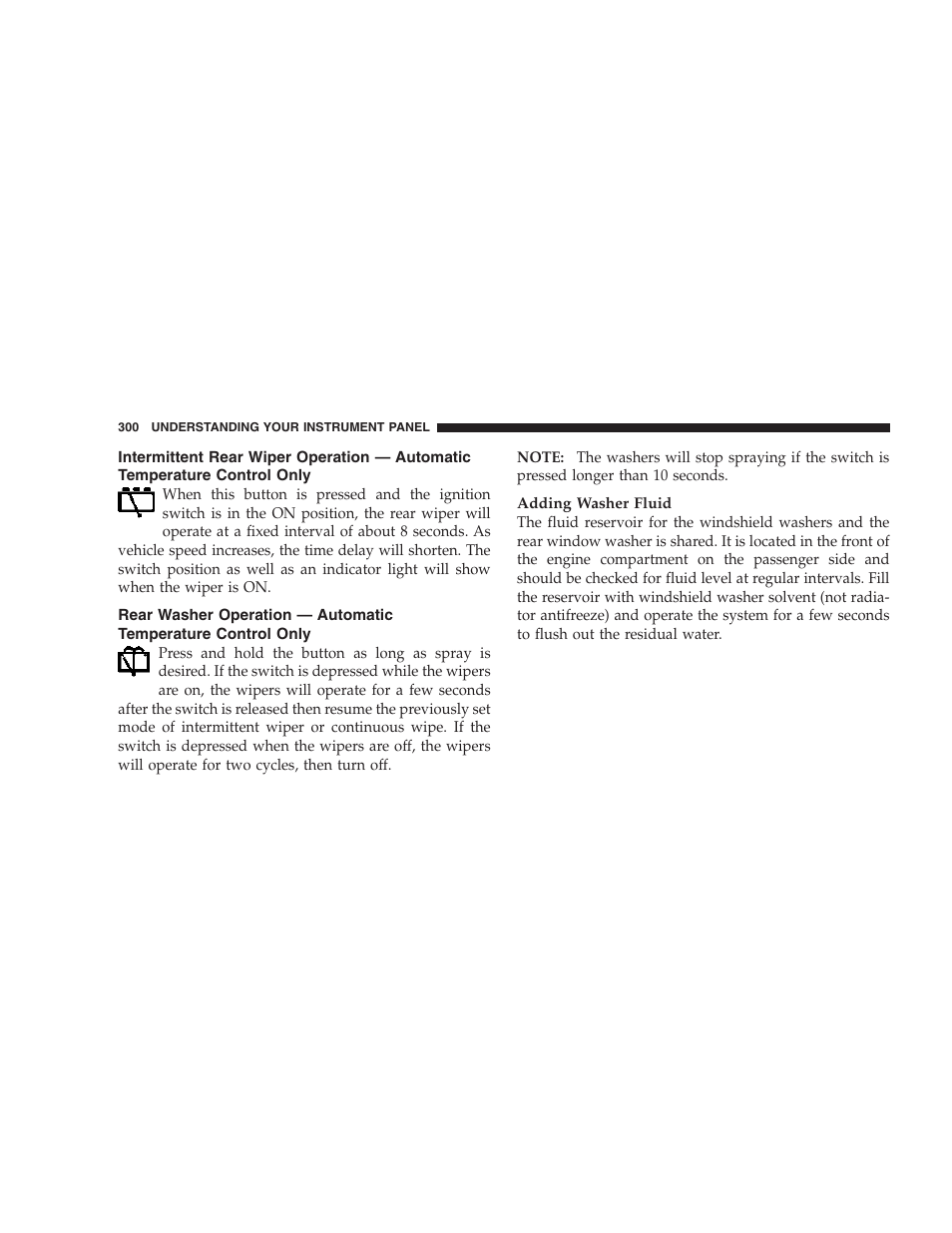 Rear washer operation — manual temperature, Control only, Rear wiper operation — automatic temperature | Chrysler 2007 Town and Country User Manual | Page 300 / 504