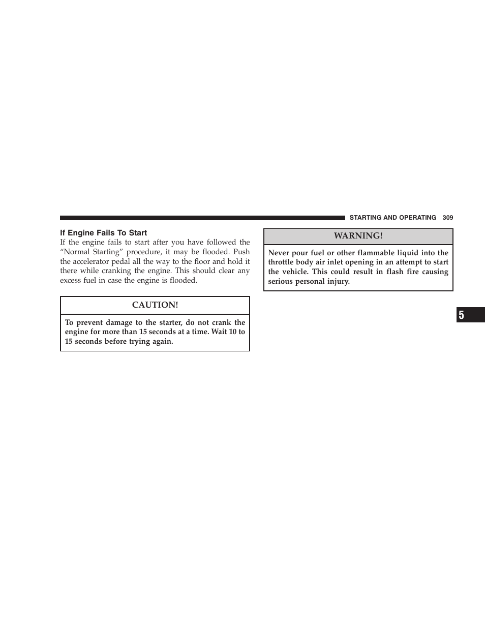 If engine fails to start | Chrysler 2007 Town and Country User Manual | Page 309 / 504