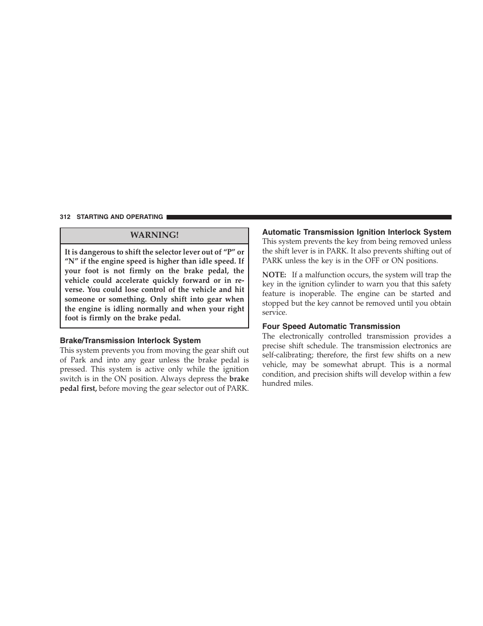 Brake/transmission interlock system, Automatic transmission ignition interlock, System | Four speed automatic transmission | Chrysler 2007 Town and Country User Manual | Page 312 / 504