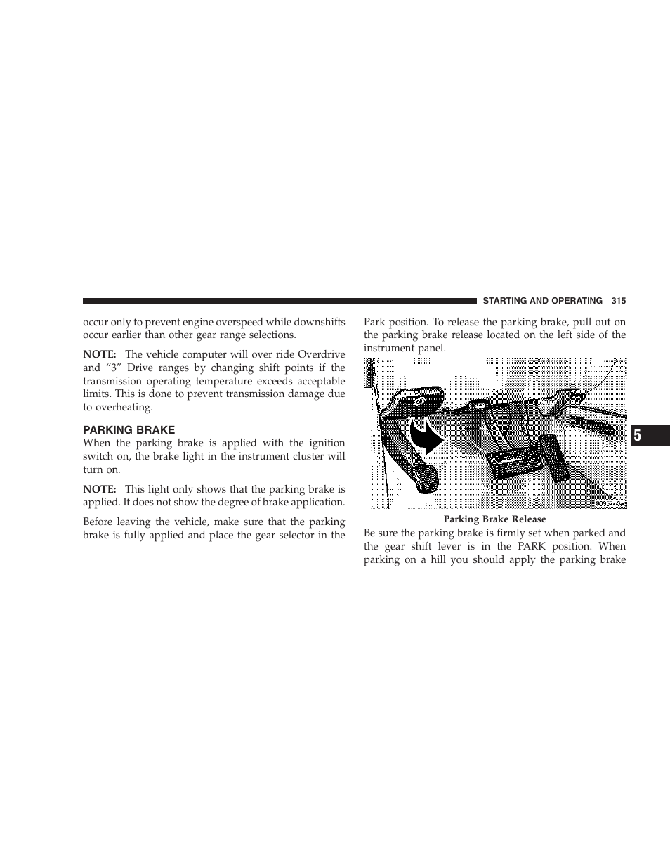 Parking brake | Chrysler 2007 Town and Country User Manual | Page 315 / 504